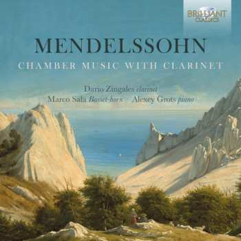 Album Felix Mendelssohn-Bartholdy: Chamber Music For Clarinet