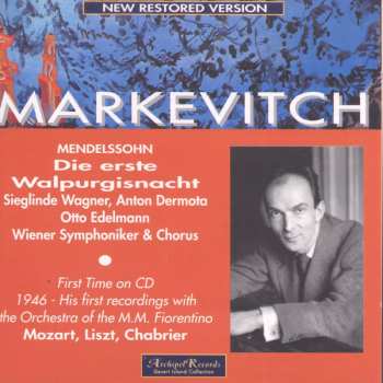 CD Mendelssohn / Wagner,s / Dermota / Markevitch: Die Erste Walpurgisnacht: Midsummer Night's Dream