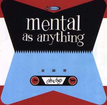 CD Mental As Anything: Cats & Dogs