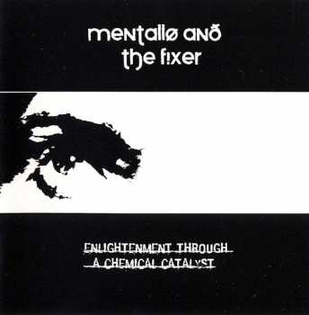 2CD/Caja Mentallo & The Fixer: Enlightenment Through A Chemical Catalyst LTD