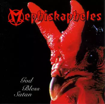 Mephiskapheles: God Bless Satan