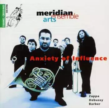 Anxiety Of Influence - Zappa · Debussy · Barber
