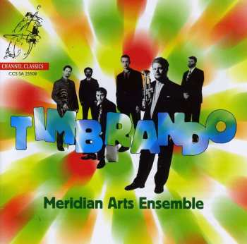 Album Meridian Arts Ensemble: Timbrando