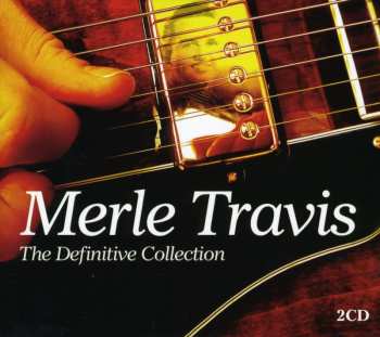 Album Merle Travis: The Definitive Collection