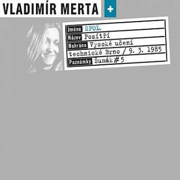 CD Merta Vladimír & Spol.: Pozítří
