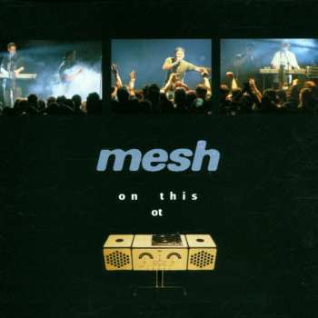 CD Mesh: On This Tour Forever