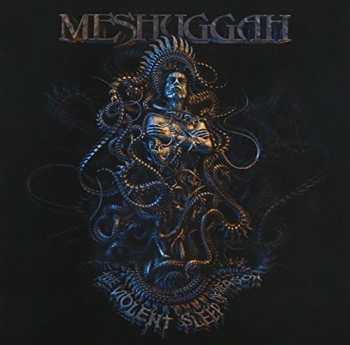 CD Meshuggah: The Violent Sleep Of Reason