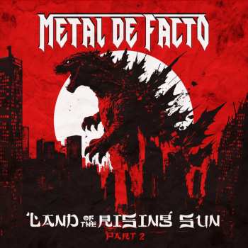 Album Metal De Facto: Land Of The Rising Sun, Pt.2