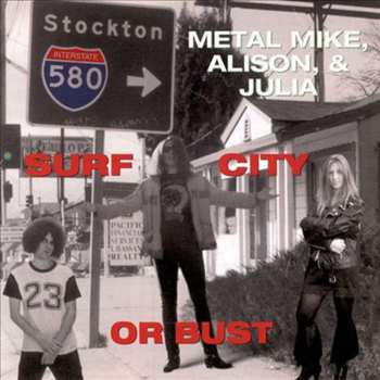 Album Metal Mike, Alison & Julia: Surf City Or Bust