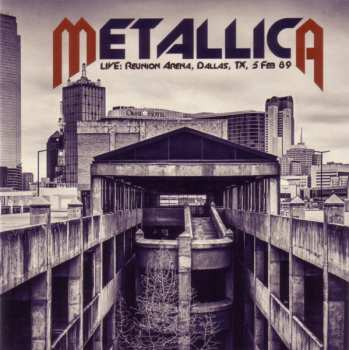 2CD Metallica: Live: Reunion Arena, Dallas, TX, 5 Feb 89