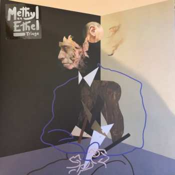 LP Methyl Ethel: Triage
