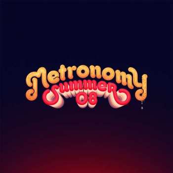 CD Metronomy: Summer 08