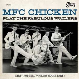 SP MFC Chicken: MFC Chicken Play The Fabulous Wailers
