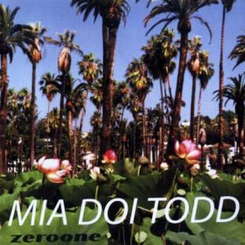 CD Mia Doi Todd: Zeroone