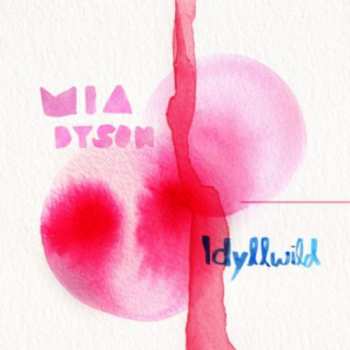 Album Mia Dyson: Idyllwild