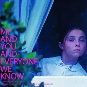 Me And You And Everyone We Know