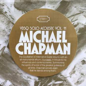 LP Michael Chapman: VDSQ Solo Acoustic Vol. 11 — Homages