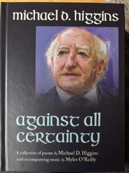 Album Michael D. Higgins: Against All Certainty