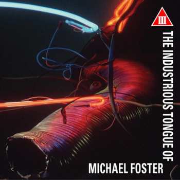 CD Michael Foster: The Industrious Tongue Of Michael Foster