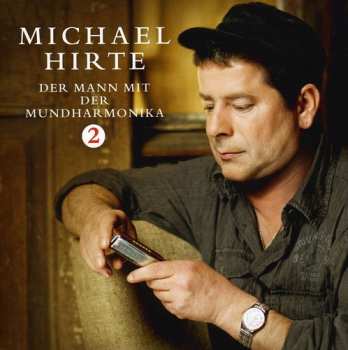 Album Michael Hirte: Der Mann Mit Der Mundharmonika 2
