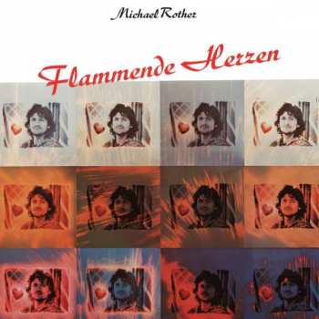 CD Michael Rother: Flammende Herzen