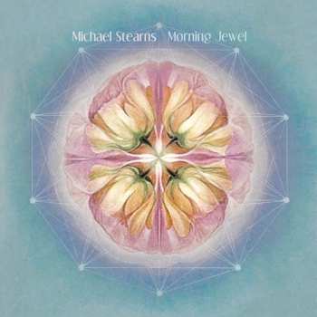 CD Michael Stearns: Morning Jewel
