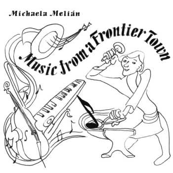 Album Michaela Melián: Music From A Frontier Town