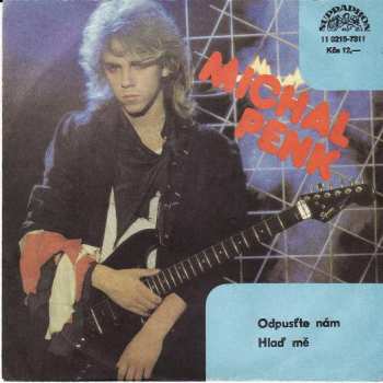 SP Michal Penk: Odpusťte Nám / Hlaď Mě