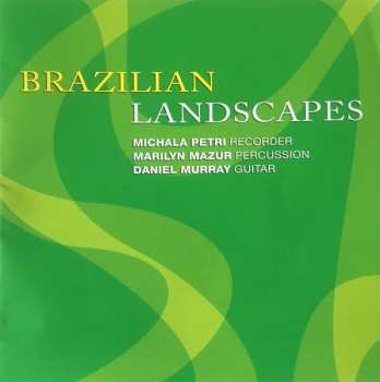 SACD Michala Petri: Brazilian Landscapes