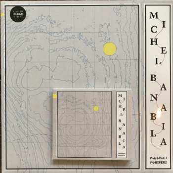 LP Michel Banabila: Wah-Wah Whispers LTD | CLR