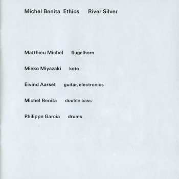 CD Michel Benita Ethics: River Silver