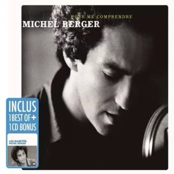 Michel Berger: Pour Me Comprendre
