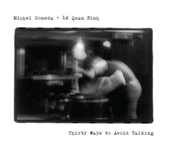 CD Lê Quan Ninh: Thirty Ways To Avoid Talking