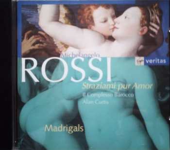 CD Il Complesso Barocco: Straziami Pur Amor - Madrigals