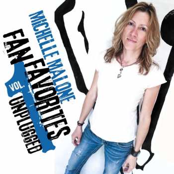 CD Michelle Malone: Fan Favorites Unplugged Vol. 1