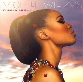 CD Michelle Williams: Journey To Freedom