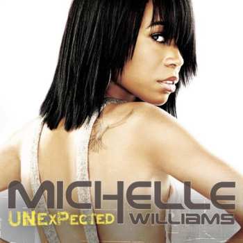 CD Michelle Williams: Unexpected