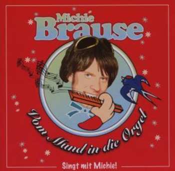 Album Mickie Krause: Vom Mund In Die Orgel (Singt Mit Michie!)