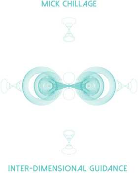 CD Mick Chillage: Inter-Dimensional Guidance 