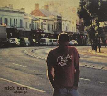 Album Mick Hart: Where I Go