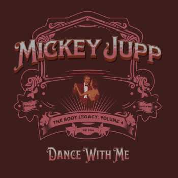CD Mickey Jupp: Dance With Me (The Boot Legacy: Volume 4)