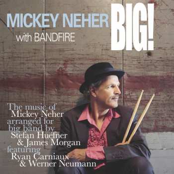 Album Mickey Neher: BIG!