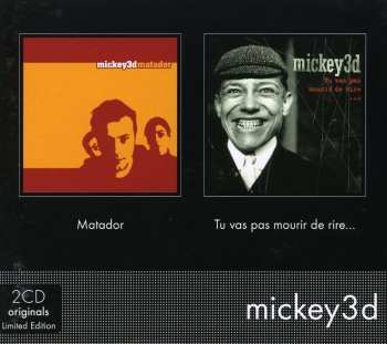 Album Mickey 3D: Matador / Tu Vas Pas Mourir De Rire...