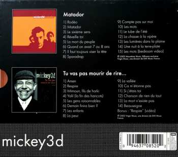2CD/Caja Mickey 3D: Matador / Tu Vas Pas Mourir De Rire... LTD