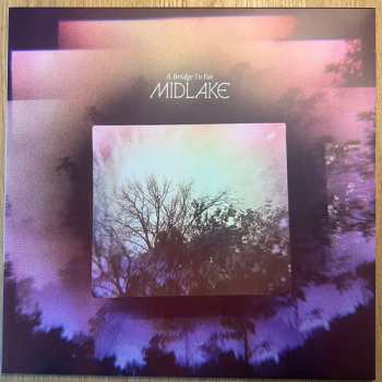 LP Midlake: A Bridge To Far CLR