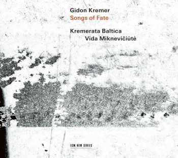 CD Gidon Kremer: Songs Of Fate