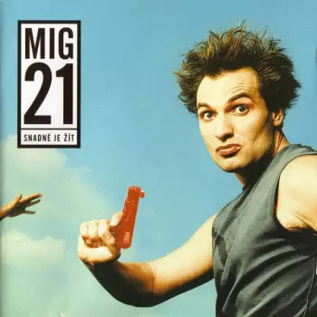 Mig 21: Snadné Je Žít