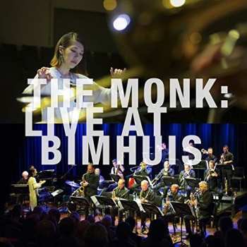 CD Metropole Orchestra: The Monk: Live At Bimhuis