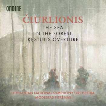Album Lithuanian National Symphony Orchestra: The Sea • In The Forest • Kęstutis Overture