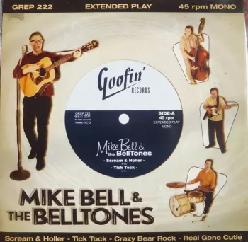 Mike Bell & The BellTones: Scream & Holler